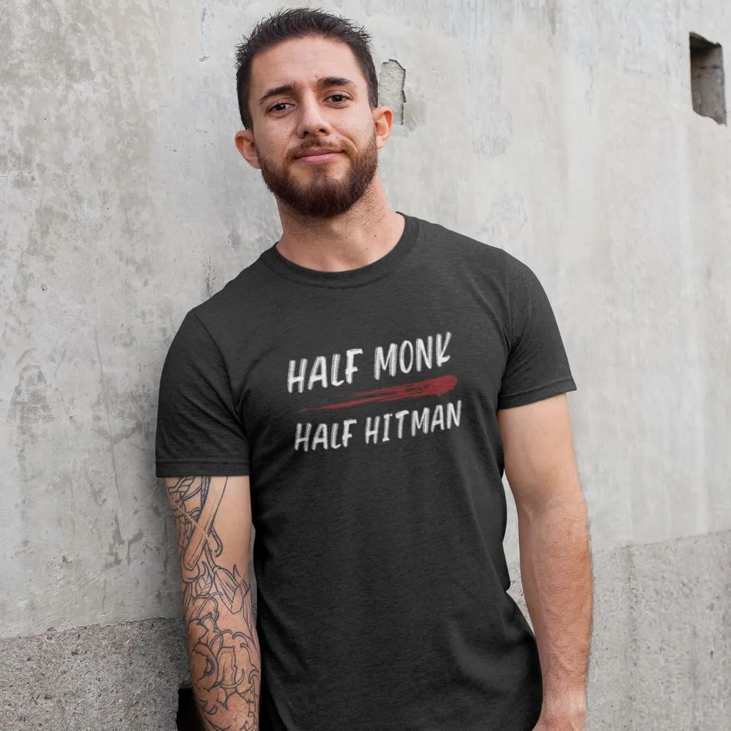 Half Monk, Half Hitman T-Shirt